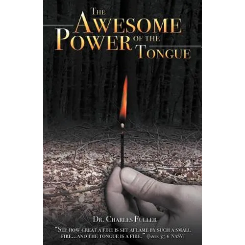 The Awesome Power of the Tongue - Paperback