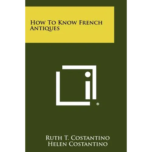 How To Know French Antiques - Paperback