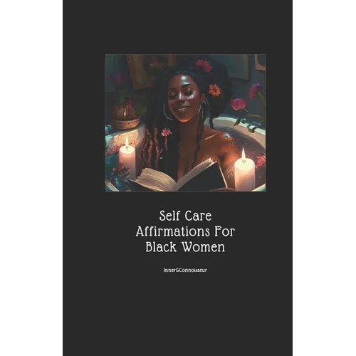 Self Care Affirmations For Black Women - Paperback