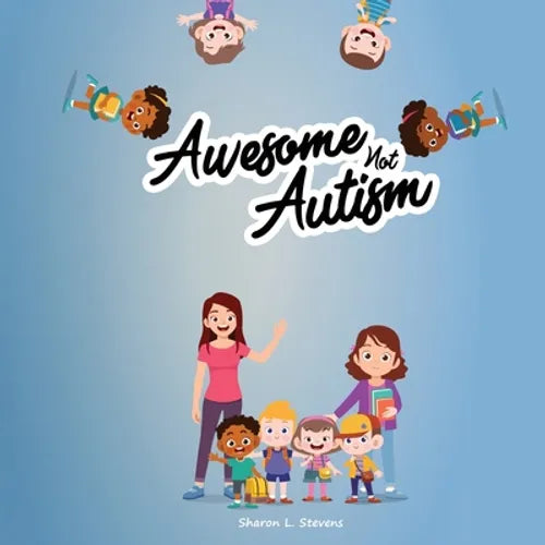 Awesome Not Autism! - Paperback