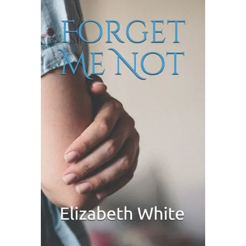 Forget Me Not - Paperback