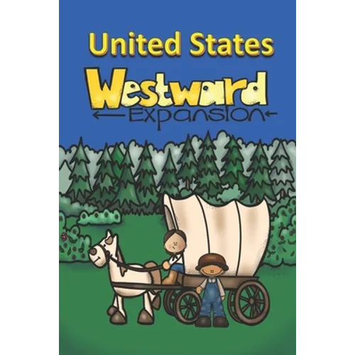 United States Westward Expansion - Paperback