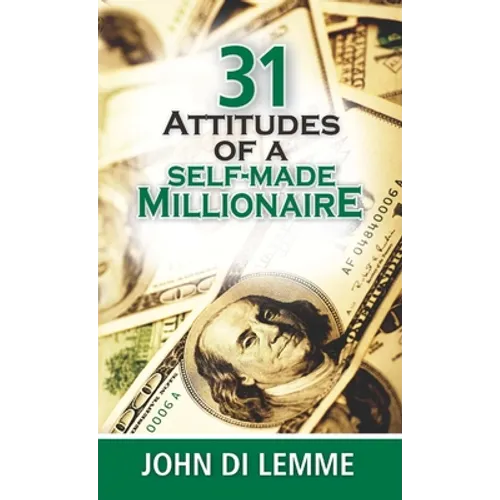 31 Attitudes of a Self-Made Millionaire - Paperback