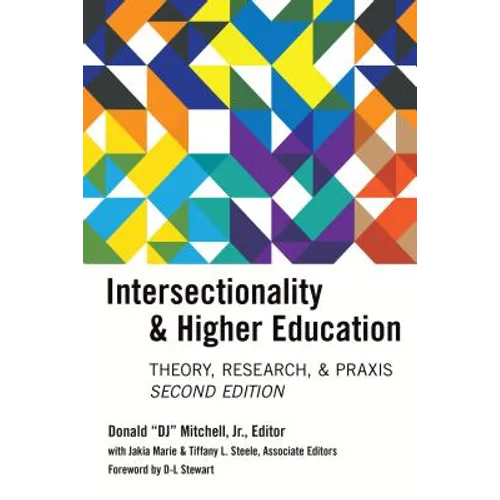 Intersectionality & Higher Education: Research, Theory, & Praxis, Second Edition - Paperback
