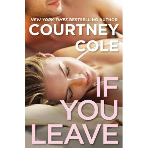 If You Leave: The Beautifully Broken Series: Book 2 - Paperback