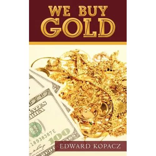 We Buy Gold - Paperback