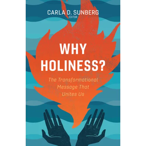 Why Holiness?: The Transformational Message That Unites Us - Paperback