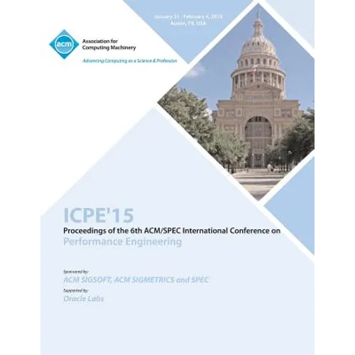 ICPE 15 ACM/SPEC International Conference on Performance Engineering - Paperback