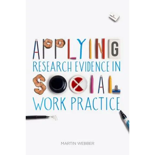 Applying Research Evidence in Social Work Practice - Paperback
