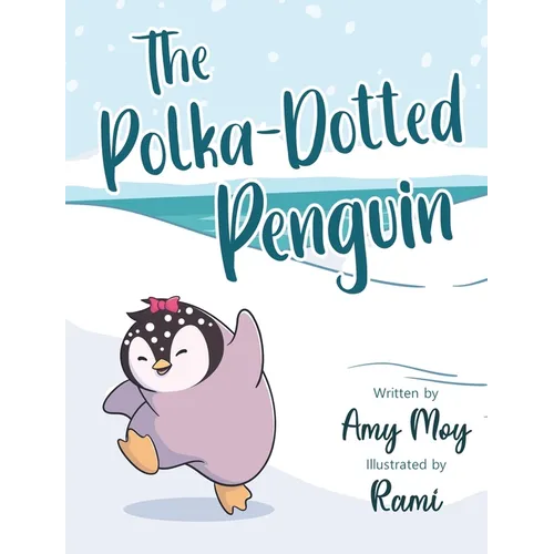 The Polka-Dotted Penguin - Hardcover