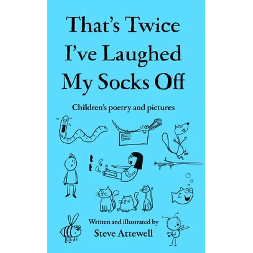 That's Twice I've Laughed My Socks Off: Children's poetry and pictures - Paperback