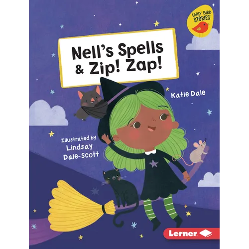 Nell's Spells & Zip! Zap! - Library Binding
