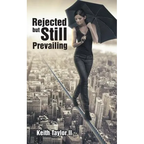 Rejected But Still Prevailing - Paperback