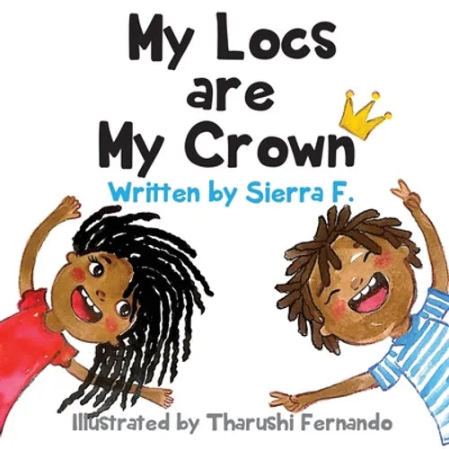 My Locs are My Crown - Paperback