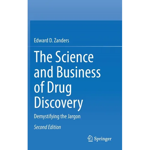 The Science and Business of Drug Discovery: Demystifying the Jargon - Hardcover