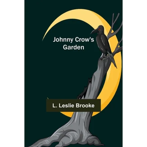 Johnny Crow's Garden - Paperback