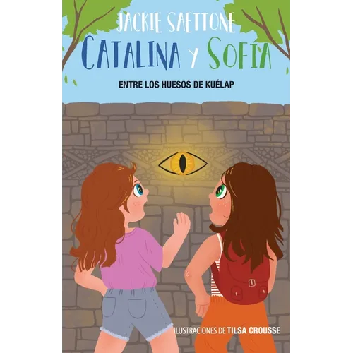 Catalina y Sofía entre los huesos de Kuélap - Paperback