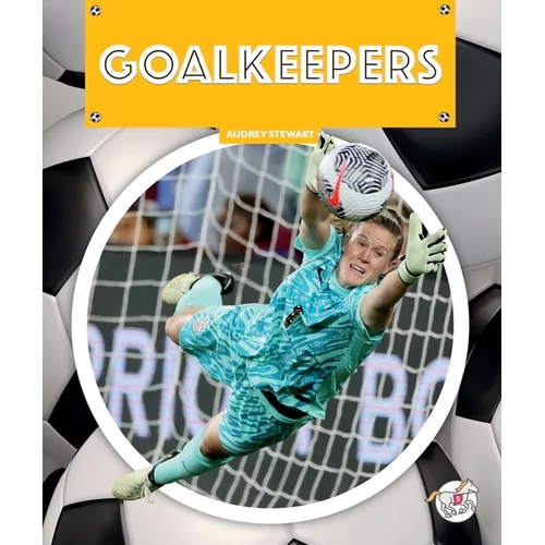 Goalkeepers - Library Binding