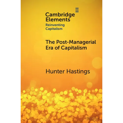 The Post-Managerial Era of Capitalism - Paperback