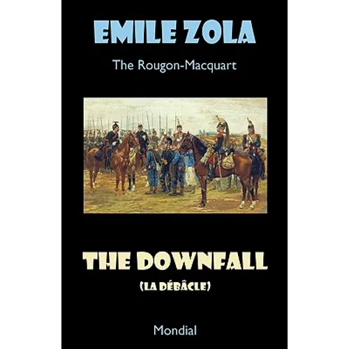 The Downfall (La Debacle. The Rougon-Macquart) - Paperback