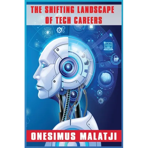 The Shifting Landscape of Tech Careers - Paperback