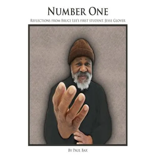 Number One: Reflections of Jesse Glover, Bruce Lee's First student - Paperback