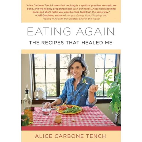 Eating Again: The Recipes That Healed Me - Paperback
