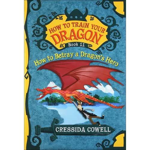 How to Betray a Dragon's Hero - Hardcover