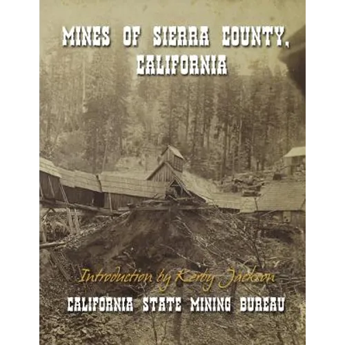 Mines of Sierra County, California - Paperback