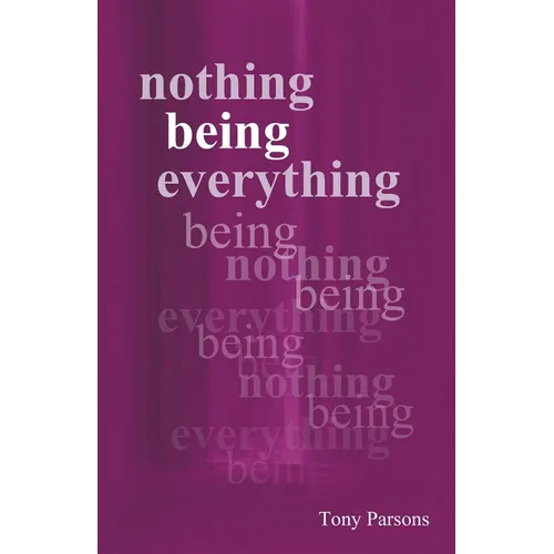 Nothing Being Everything - Paperback