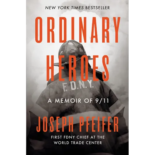 Ordinary Heroes: A Memoir of 9/11 - Hardcover