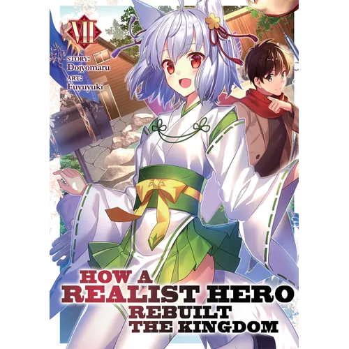 How a Realist Hero Rebuilt the Kingdom (Light Novel) Vol. 7 - Paperback