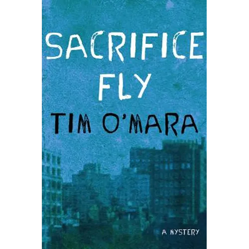 Sacrifice Fly: A Mystery - Hardcover