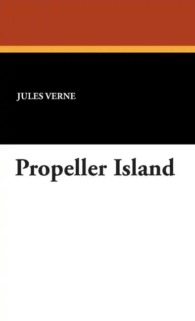 Propeller Island - Hardcover