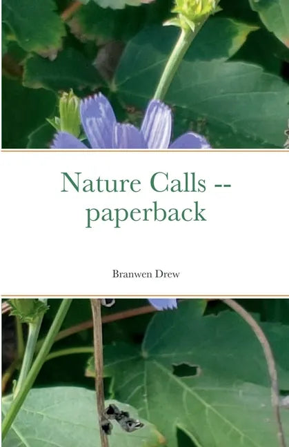 Nature Calls -- paperback - Paperback