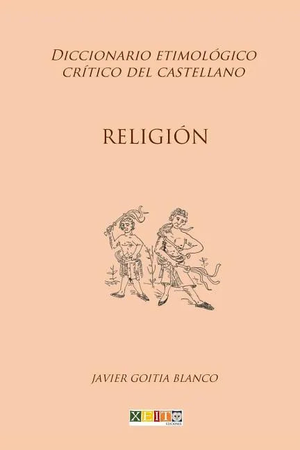 Religión: Diccionario etimológico crítico del Castellano - Paperback