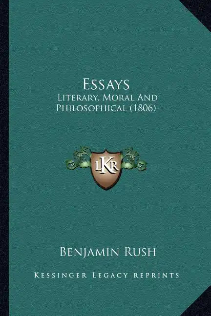 Essays: Literary, Moral and Philosophical (1806) - Paperback