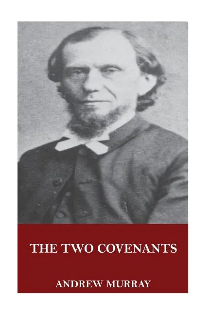 The Two Covenants - Paperback