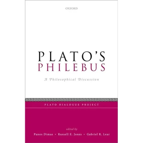 Plato's Philebus: A Philosophical Discussion - Hardcover