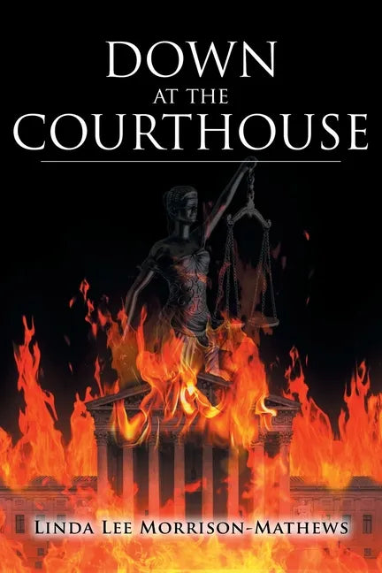 Down at the Courthouse - Paperback