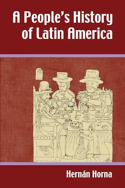 A People's History of Latin America - Paperback