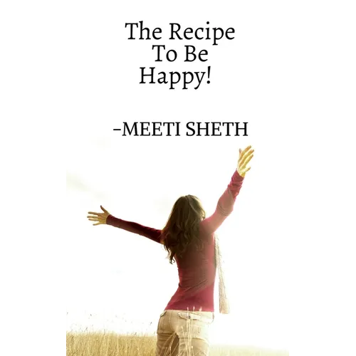 The Recipe To Be Happy! - Paperback