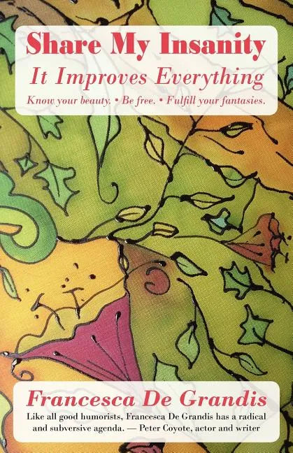 Share My Insanity: It Improves Everything - Paperback