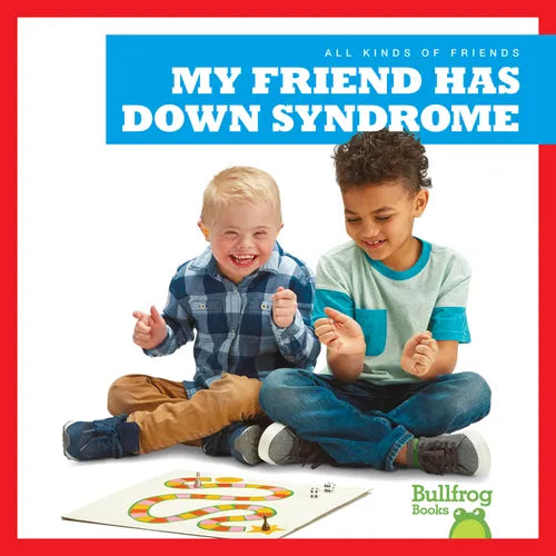 My Friend Has Down Syndrome - Hardcover