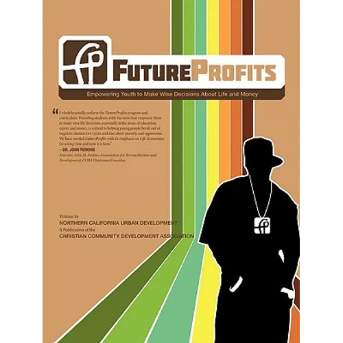 FutureProfits: Empowering Youth to Make Wise Decisions About Life and Money - Paperback