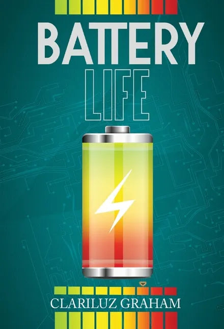Battery Life - Hardcover