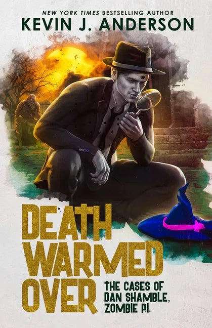 Death Warmed Over: Dan Shamble, Zombie PI - Paperback