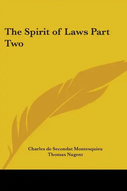 The Spirit of Laws Part Two - Paperback