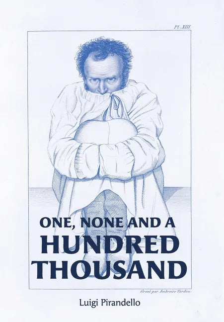 One, None and a Hundred Thousand - Hardcover