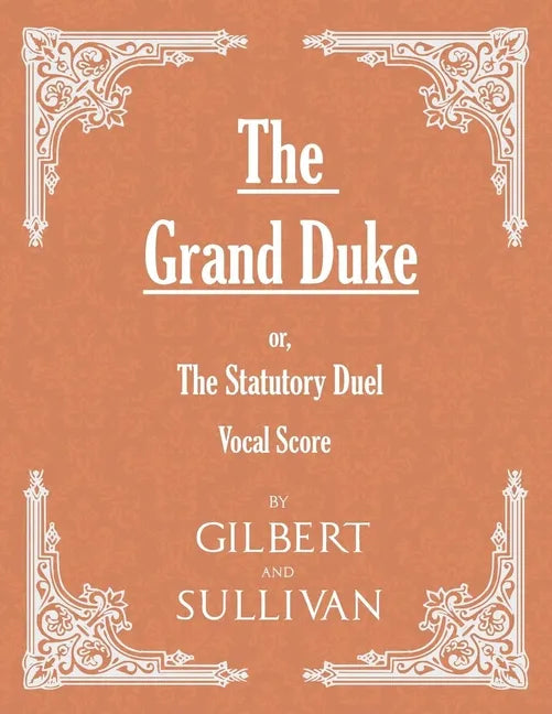 The Grand Duke; or, The Statutory Duel (Vocal Score) - Paperback